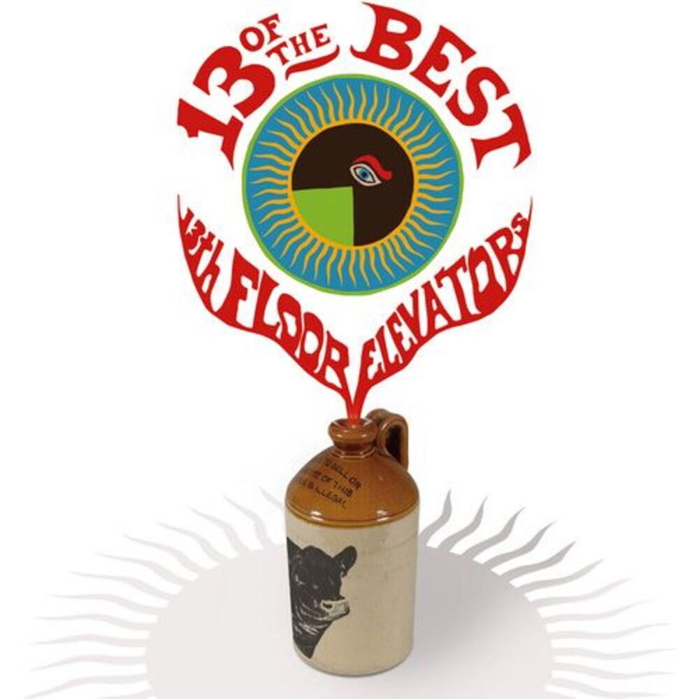 13 Of The Best Of The 13Th Floor Elevators